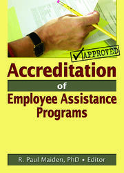 Accreditation of Employee Assistance Programs book cover
