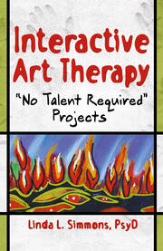 Interactive Art Therapy: No Talent Required Projects book cover