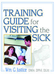 Training Guide for Visiting the Sick: More Than a Social Call book cover