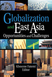 Globalization and East Asia: Opportunities and Challenges book cover