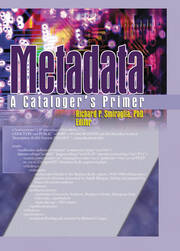Metadata: A Cataloger's Primer book cover