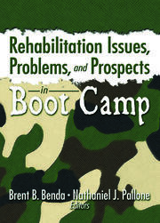 Rehabilitation Issues, Problems, and Prospects in Boot Camp book cover