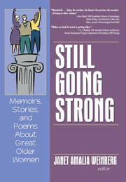 Still Going Strong: Memoirs, Stories, and Poems About Great Older Women book cover