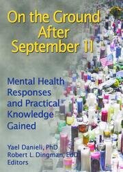 On the Ground After September 11: Mental Health Responses and Practical Knowledge Gained book cover