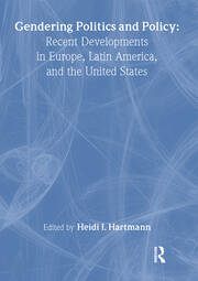 Gendering Politics and Policy: Recent Developments in Europe, Latin America, and the United States book cover