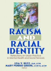 Racism and Racial Identity: Reflections on Urban Practice in Mental Health and Social Services book cover