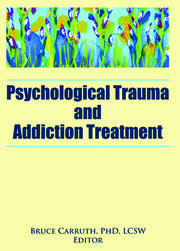 Psychological Trauma and Addiction Treatment book cover