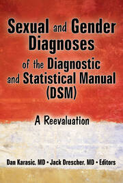 Sexual and Gender Diagnoses of the Diagnostic and Statistical Manual (DSM): A Reevaluation book cover