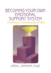 Becoming Your Own Emotional Support System: Creating a Community of One book cover