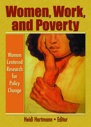 Women, Work, and Poverty: Women Centered Research for Policy Change book cover