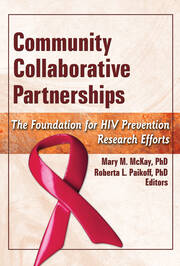 Community Collaborative Partnerships: The Foundation for HIV Prevention Research Efforts book cover