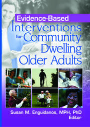 Evidence-Based Interventions for Community Dwelling Older Adults book cover