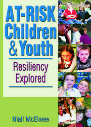 At-Risk Children & Youth: Resiliency Explored book cover