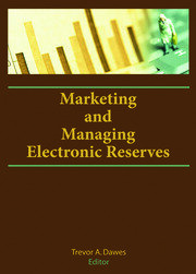 Marketing and Managing Electronic Reserves book cover