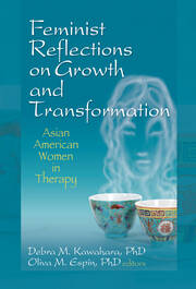 Feminist Reflections on Growth and Transformation: Asian American Women in Therapy book cover