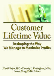 Customer Lifetime Value: Reshaping the Way We Manage to Maximize Profits book cover