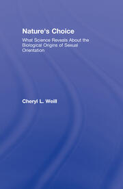 Nature's Choice: What Science Reveals About the Biological Origins of Sexual Orientation book cover
