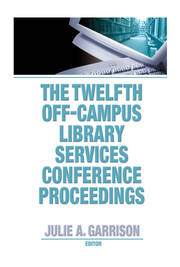 The Twelfth Off-Campus Library Services Conference Proceedings book cover