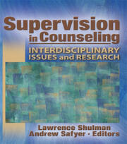 Supervision in Counseling: Interdisciplinary Issues and Research book cover