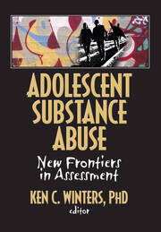 Adolescent Substance Abuse: New Frontiers in Assessment book cover