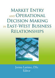 Market Entry and Operational Decision Making in East-West Business Relationships book cover