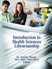 Introduction to Health Sciences Librarianship book cover
