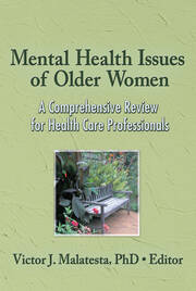 Mental Health Issues of Older Women: A Comprehensive Review for Health Care Professionals book cover
