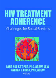 HIV Treatment Adherence: Challenges for Social Services book cover