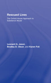 Rescued Lives: The Oxford House Approach to Substance Abuse book cover