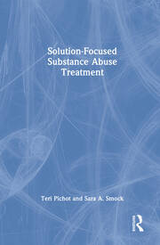 Solution-Focused Substance Abuse Treatment book cover