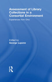 Assessment of Library Collections in a Consortial Environment: Experiences From Ohio book cover