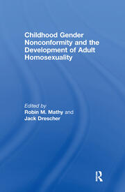 Childhood Gender Nonconformity and the Development of Adult Homosexuality book cover