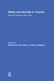 Safety and Security in Tourism: Recovery Marketing after Crises book cover