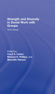 Strength and Diversity in Social Work with Groups: Think Group book cover