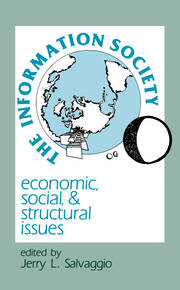 The Information Society: Economic, Social, and Structural Issues book cover
