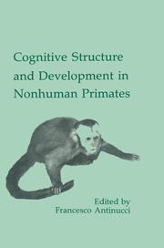 Cognitive Structures and Development in Nonhuman Primates book cover