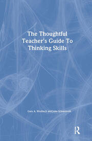 The Thoughtful Teacher's Guide To Thinking Skills book cover