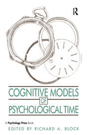 Cognitive Models of Psychological Time book cover