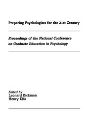 Preparing Psychologists for the 21st Century: Proceedings of the National Conference on Graduate Education in Psychology book cover