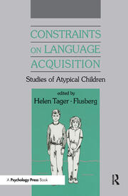 Constraints on Language Acquisition: Studies of Atypical Children book cover