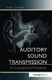 Auditory Sound Transmission: An Autobiographical Perspective book cover