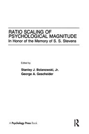 Ratio Scaling of Psychological Magnitude: In Honor of the Memory of S.s. Stevens book cover