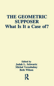 The Geometric Supposer: What Is It A Case Of? book cover