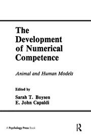 The Development of Numerical Competence: Animal and Human Models book cover