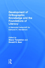 Development of Orthographic Knowledge and the Foundations of Literacy: A Memorial Festschrift for edmund H. Henderson book cover