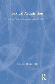Lexical Acquisition: Exploiting On-line Resources To Build A Lexicon book cover