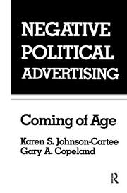 Negative Political Advertising: Coming of Age book cover