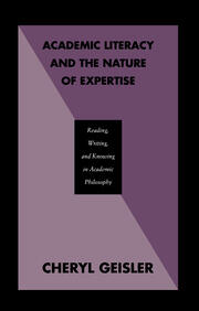 Academic Literacy and the Nature of Expertise: Reading, Writing, and Knowing in Academic Philosophy book cover