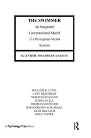 The Swimmer: An Integrated Computational Model of A Perceptual-motor System book cover