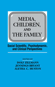 Media, Children, and the Family: Social Scientific, Psychodynamic, and Clinical Perspectives book cover